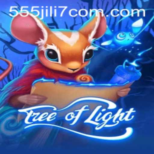 TreeofLight: A Fresh Gaming Experience with 555jili7.com